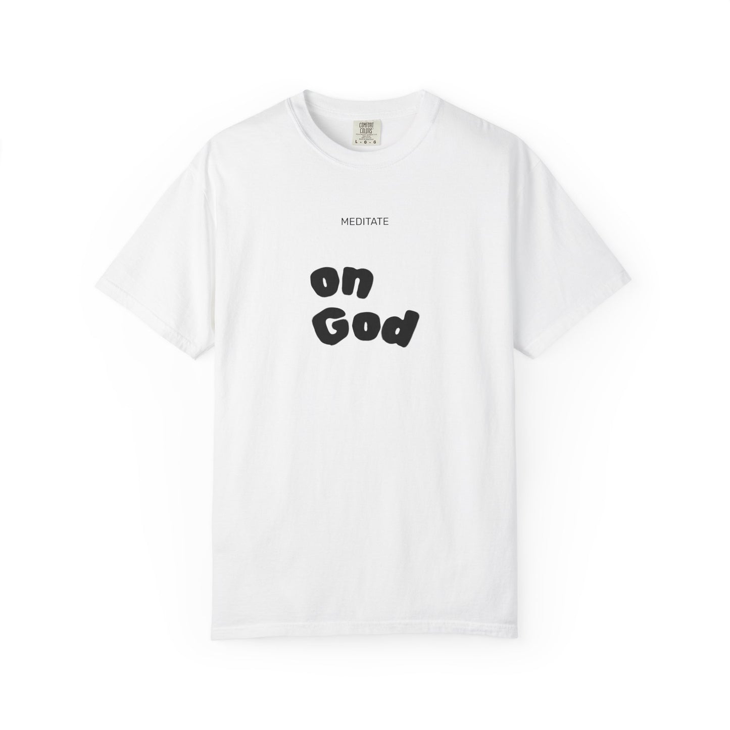"MEDITATE on God" - Unisex Tee