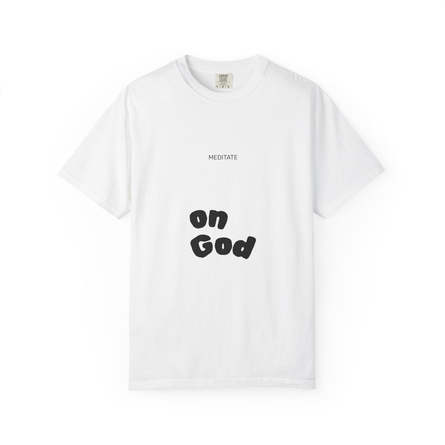 "MEDITATE on God" - Unisex Tee